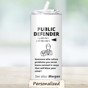 Custom Public Defender Gift, 20oz Tumbler - Personalized Stainless Steel Mug - Unique Public Defender Gift Name Insulated Drinkware