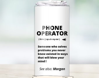 Custom Phone Operator Gift, 20oz Tumbler - Personalized Stainless Steel Mug - Unique Phone Operator Gift Name Insulated Drinkware