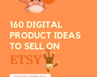 Etsy Digital Product ideas 160 digital product ideas to sell on Etsy digital product list of 160 digital products that sell instant download
