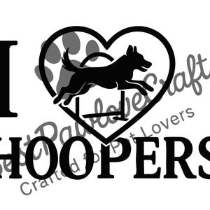 Plotter file I Love Hoopers | Dog sports SVG JPG PNG | Dog agility Hoopers design | Digital download