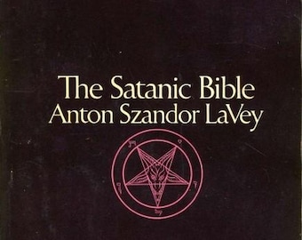 The Satanic Bible by Anton Szandor LaVey