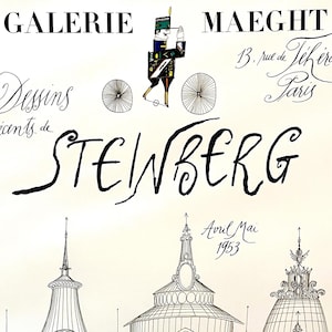 Op de afbeelding: Een zwart-witte lijntekeningposter die een kunsttentoonstelling van tekeningen van Steinberg in Galerie Maeght in Parijs, Frankrijk, adverteert. De poster toont een grillige illustratie van een stadsbeeld met gebouwen en een klein figuurtje in de linkerbovenhoek. De tekst op de poster luidt: "Galerie Maeght, 13, rue de Téhéran, Paris, Dessins récents de Steinberg, Avril Mai 1953."