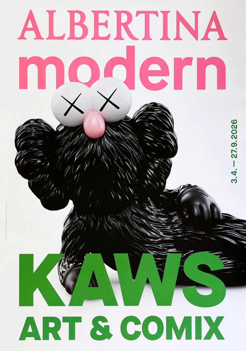May include: Poster featuring a black KAWS figure with white eyes and a pink nose. The poster has the text "ALBERTINA modern" in pink and "KAWS ART & COMIX" in green. Dates are listed in green.