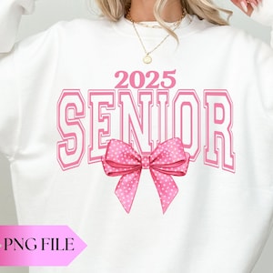 Senior Coquette Bow 2025 Png Shirt, Class of 2025 Graduation Shirt Png, Digital File, High School Senior, Graduation Png Shirt, Trendy Bow