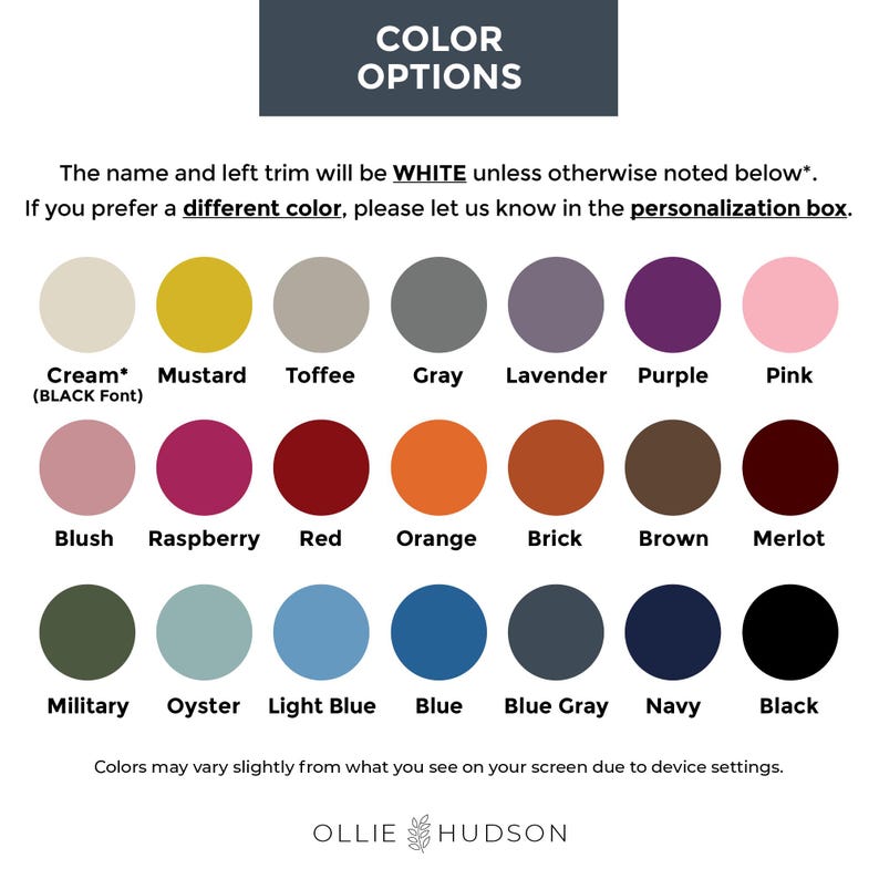 Op de afbeelding: Kleurenopties grafiek met een verscheidenheid aan kleuren, waaronder cr&egrave;me, mosterd, grijs, lavendel, roze, rood, oranje, baksteen, bruin en zwart. De tekst bovenaan luidt "COLOR OPTIONS". De tekst hieronder geeft aan dat de naam en de linker trim wit zullen zijn.