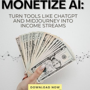 Monetizing AI Skills: Step-by-Step Guide to Earning Income with AI Tools, eBook, Make Money with Artificial Intelligence. Printable download