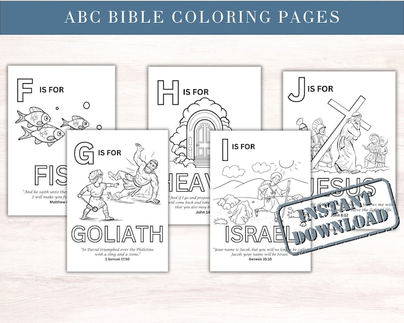 May include: A collection of black and white ABC Bible coloring pages. Each page features a letter, a corresponding word, and a related illustration. The pages include words like FISH, GOLIATH, HEAVEN, ISRAEL, and JESUS. The words are accompanied by Bible verses.