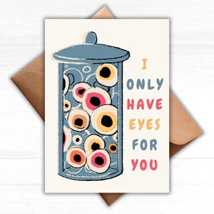 Tarjeta de felicitación "Solo tengo ojos para ti", divertida tarjeta de San Valentín para él, tarjeta de aniversario romántica imprimible, regalo para ella, tarjeta de nota de amor