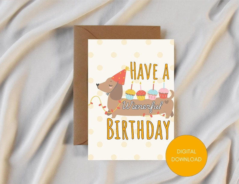 Funny Dachshund Birthday Card: Weiner Dog Pun (digital Download) - Etsy