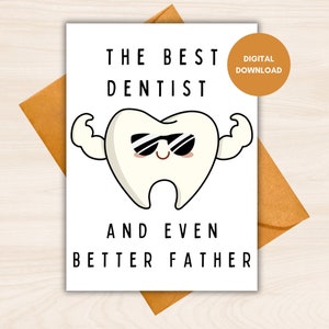 Meilleur dentiste et carte père encore meilleure, bonne fête des pères, carte de dent d'anniversaire papa, cadeau à papa, carte de voeux imprimable père dentiste
