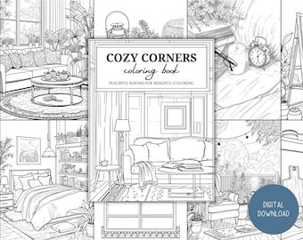 Könnte beinhalten: Ein Schwarz-Weiß-Malbuch mit dem Titel "Cozy Corners" und dem Untertitel "Peaceful Rooms for Mindful Coloring". Das Cover zeigt detaillierte Strichzeichnungen verschiedener gemütlicher Innenszenen, darunter Wohn- und Schlafzimmer.