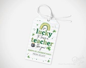 St. Patricks Day Tags for Teachers, Printable St. Patrick's Day Tags, Lucky to Have You Teacher, Teacher Gift Tag,  St. Patrick's Gift Tag