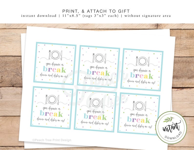 May include: Six printable gift tags with a blue border and confetti. Each tag features a plate, fork, and knife with the text "You deserve a break, dinner and dishes on us!" in colorful letters.