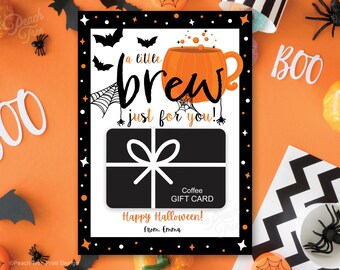 Halloween Coffee Gift Card Holder, Halloween Teacher Gift Card Holder, Halloween Tag, Halloween Brew For You, Printable Editable