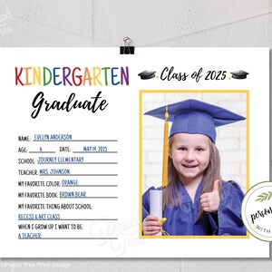 May include: A kindergarten graduation announcement with the text "Kindergarten Graduate" in colorful letters. The announcement includes a photo of a young girl in a graduation cap and gown, and details such as name, age, and favorite things.
