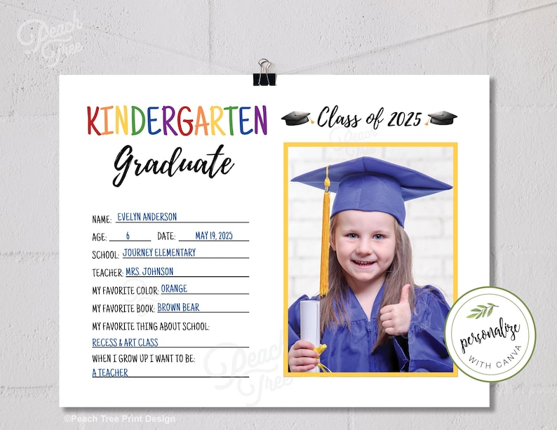 May include: A kindergarten graduation announcement with the text "Kindergarten Graduate" in colorful letters. The announcement includes a photo of a young girl in a graduation cap and gown, and details such as name, age, and favorite things.