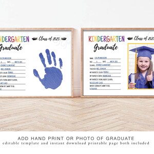 May include: Two framed kindergarten graduation printable templates. One features a blue handprint, the other a photo of a child in a graduation cap. Both have the text "Kindergarten Graduate Class of 2025".