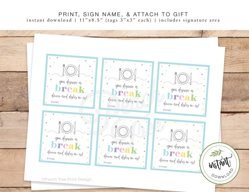 May include: Six printable gift tags with a blue background and colorful confetti. Each tag features a plate, fork, and knife with the text "You deserve a break, dinner and dishes on us!" in colorful letters.