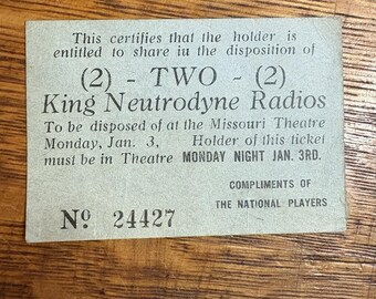 Vtg Antique 1927 King Neutrodyne Radio Raffle Ticket Missouri Theatre KCMO