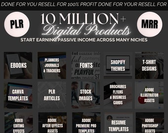 10 Mil+ Digital Products to Resell Ultimate Private Label Rights (PLR) & Master Resell Rights (MRR) Bundle for Passive Income Business
