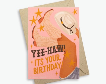 Cowgirl Greeting Card, Yeehaw It’s Your Birthday Western Cowboy Boots