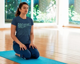 Breathe Shirt Just Breathe Shirt Namaste Shirt Meditation Shirt Spiritual Shirt Yoga Shirt Mystical Shirt Self Care Shirt Motivational Shirt