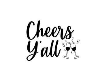 Cheers Y'all SVG file | Cricut | Cut file | PNG