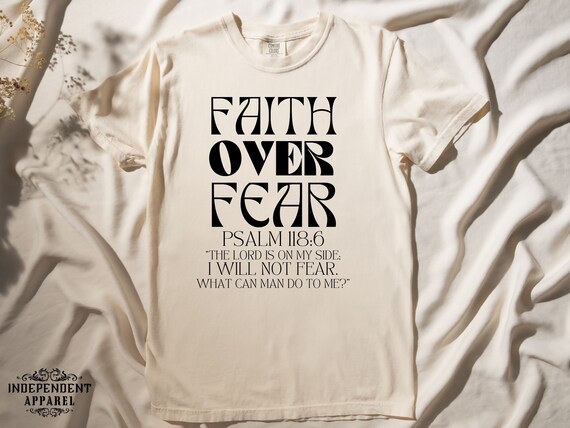 Faith Over Fear T Shirt Bible Quote Christian Gift Faith Over Fear T Shirt Bible Quote Christian Gift