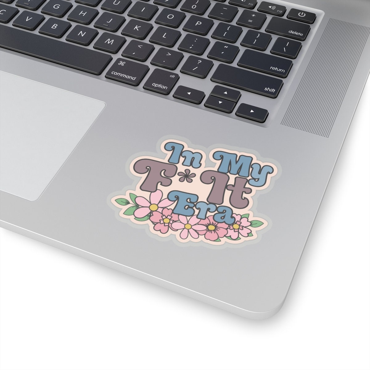 Sticker:  In My F It Era