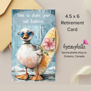 Carte de retraite : carte de correspondance « Secouez vos plumes de queue » sur le thème du canard excentrique.  4,5 L x 6 po. H - EXPÉDITION PHYSIQUE Maintenant disponible au Canada et aux États-Unis.