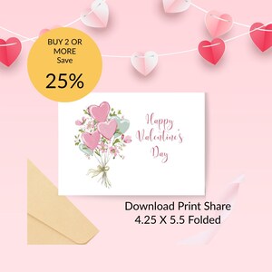 Puede incluir: Una tarjeta del Día de San Valentín con un ramo de globos en forma de corazón y flores. La tarjeta dice "Happy Valentine's Day" en escritura rosa. La tarjeta plegada mide 10,8 x 14 cm. Un círculo amarillo con "BUY 2 OR MORE Save 25%" está arriba a la izquierda.