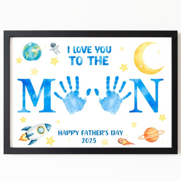 Father's Day Handprint Craft Moon Space Art Printable Gift Dad Keepsake Toddler Preschool Activity I Love You To The Moon