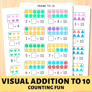 May include: A printable worksheet with colorful circles, hearts, and triangles to help children learn to add numbers up to 10. The worksheet includes the text "FRAME TO 10" and "VISUAL ADDITION TO 10 COUNTING FUN".