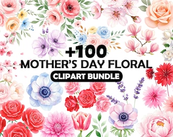 Mother's Day Watercolor Floral Clipart Bundle: 100+ PNG Graphics (Digital Download)