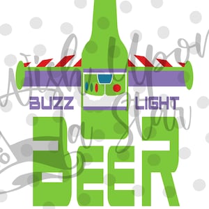 May include: Green and purple graphic with the text "Buzz Lightyear Beer To The Rescue". The graphic features a green beer bottle with a purple and red space ranger helmet.