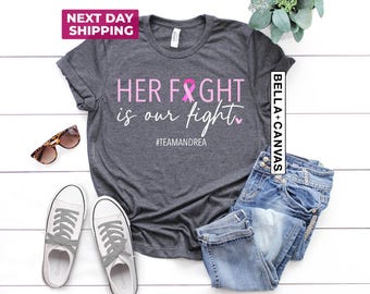 Custom Cancer Support Squad Shirt, Her fight is our fight shirt, Cancer Shirt, Family Cancer Tee, Cancer Support team Shirt