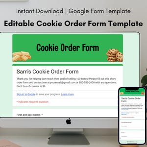 May include: A computer monitor and smartphone display an editable cookie order form template. The form, titled "Cookie Order Form," includes fields for customer information and a section for Sam's Cookie Order Form.