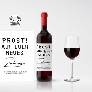 Weinetikett personalisiert neues Zuhause / Flasche Aufkleber Etikett für Umzug, Einzug, Nachbarn / Geschenk zum Einzug / Nachbarschaft
