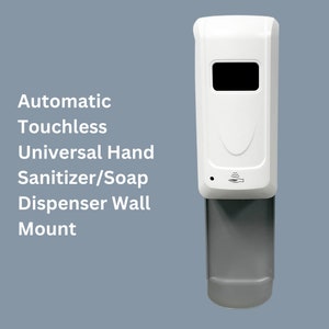 Automatic Touchless Universal Hand Sanitizer/Soap Dispenser Wall Mount