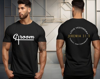 Groom Tshirt Religious Verse, Groom to be Black Shirt, Wedding Matching Apparel, Groomsman Tee, Anniversary Gift Tee, Gift for Husband