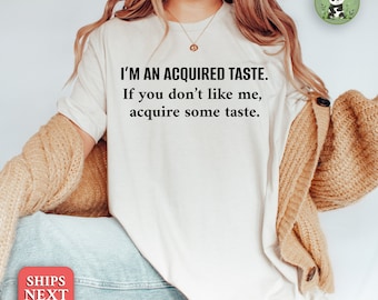 Sarcasm Shirt, Sarcastic TShirt Gift, Funny Quote, Attitude T-Shirt, Shirt for Women, Gifts for Her, Snarky Shirt, Sassy, Attitude Tee