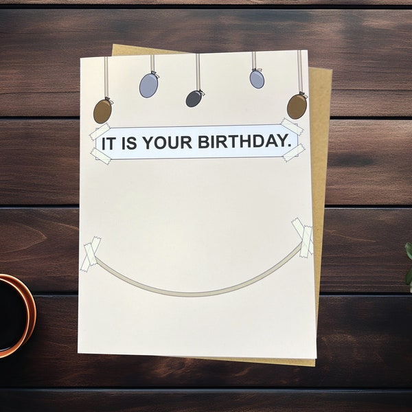 The Office Birthday Card, It Is Your Birthday, The Office Themed Birthday Card, Office Birthday Card, Funny Birthday Card The Office