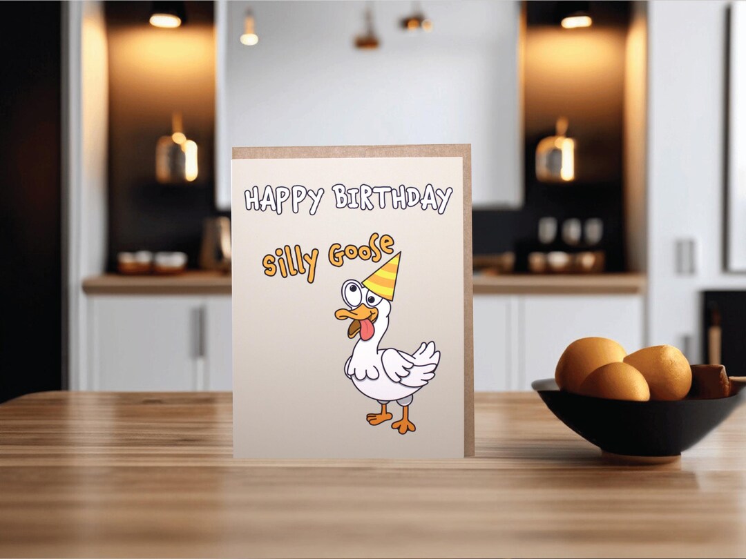 Silly Goose Birthday Card, Funny Humor Greeting - Etsy
