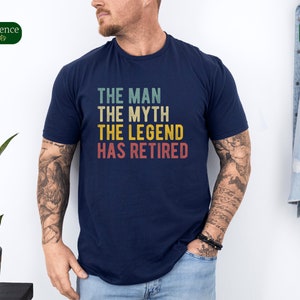 The Man The Myth The Legend Has Retired Shirt, Retirement Gifts Men, Retirement Party Sweatshirt, Men Hoodie, Gift for Dad Adventure Awaits