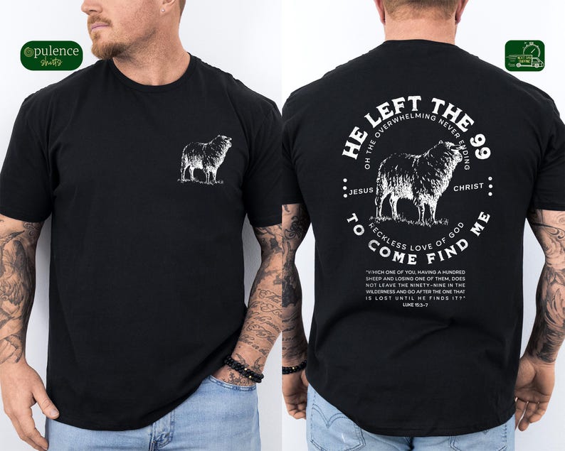 May include: Black t-shirt with a white graphic of a sheep and the text "He Left The 99... To Come Find Me" with a Bible verse from Luke 15:3-7.