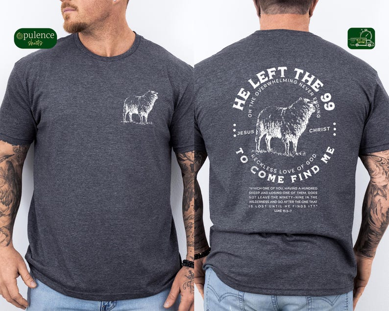 May include: A dark gray t-shirt with a white graphic on the back. The graphic features a sheep and the text "He left the 99... to come find me."  The text also includes the words "Jesus" and "Christ".