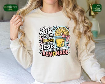 Christian Lemonade Shirt, Funny Christian Shirt, My Jesus Makes Lemonade, Faith Based Gift, Religious Tee, Christian Sweatshirt Gift For Her