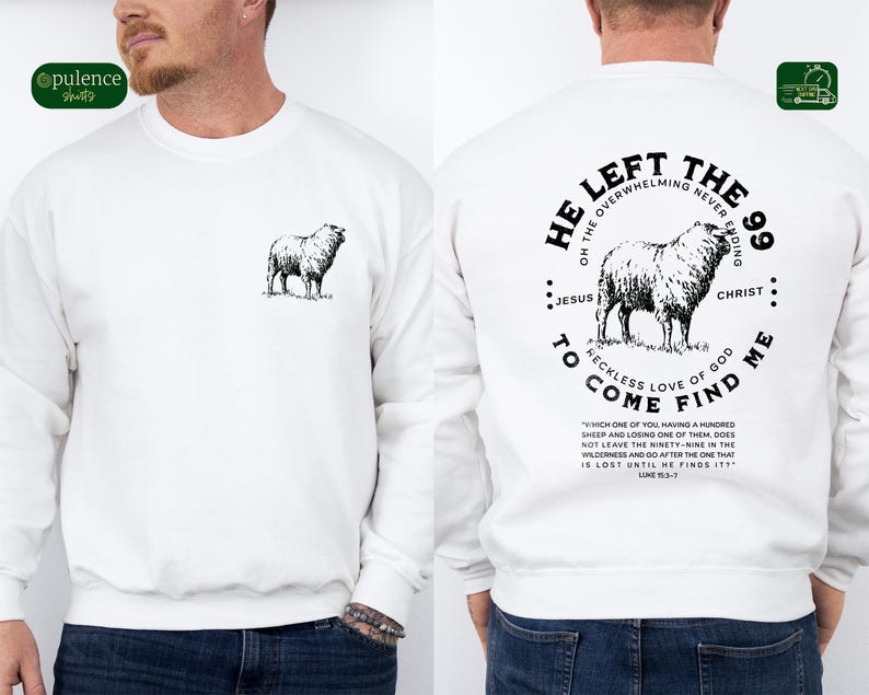 May include: White sweatshirt with a black sheep graphic on the front and a black graphic on the back that says "He Left the 99... To Come Find Me" with a quote from Luke 15:3-7.