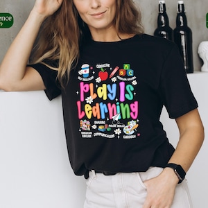 Play Is Learning Teacher Tshirt, Preschool Educator Gift, Back to School Teacher Shirt, Kindergarten Rainbow Top, First Day of School Tee