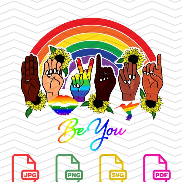 Be You Design | DigitalDownload | Lgbtqia+ Design |Gay Pride | Lgbt |SVG | PDF |PNG |Digital Cut File | Cricut Maker | Silhouette Cameo 4